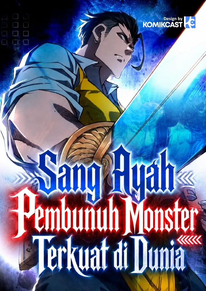The Strongest Monster Killer Dad in History